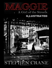 Maggie, A Girl Of The Streets Illustrated