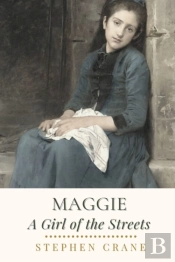 Maggie A Girl Of The Streets