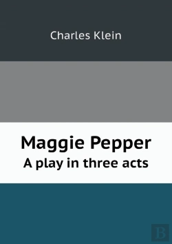 Bertrand.pt - Maggie Pepper A Play In Three Acts
