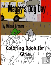 Maggy'S Dog Day Coloring Book For Girls
