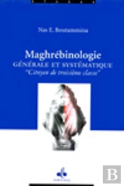 Maghrébinologie ; Générale Et Sytématique ; Citoyen De Troisième Classe