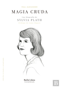 Bertrand.pt - Magia Cruda Una Biografia De Sylvia Plath