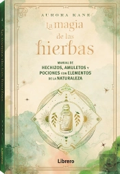 Magia De Las Hierbas, La