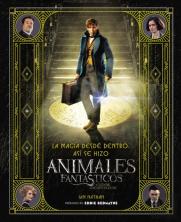 Magia Desde Dentro: Asi Se Hizo Animales Fantasticos Y Donde Encontrarlos