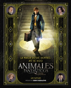 Bertrand.pt - Magia Desde Dentro: Asi Se Hizo Animales Fantasticos Y Donde Encontrarlos