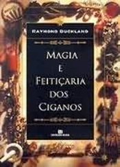 Magia e Feitiçaria dos Ciganos