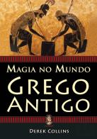 Magia no Mundo Grego Antigo