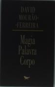 Magia Palavra Corpo - Perspectiva da Cultura de Língua Portuguesa