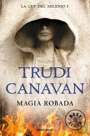 Magia Robada (La Ley Del Milenio 1)
