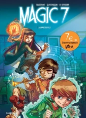Magic 7 Tome 1 : Jamais Seuls