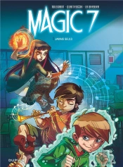 Magic 7 Tome 1 : Jamais Seuls