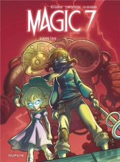 Magic 7 Tome 2 : Contre Tous !