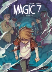 Magic 7 Tome 5 : La Séparation