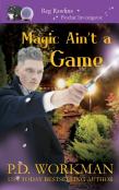 Magic Ain'T A Game