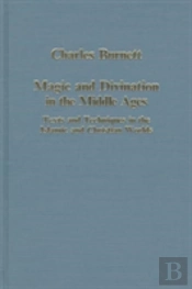 Magic And Divination In The Middle Ages