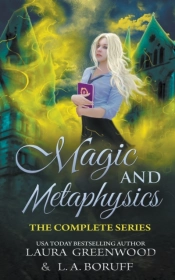Magic And Metaphysics Academy: The Compl
