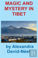 Magic And Mystery In Tibet