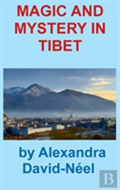 Magic And Mystery In Tibet