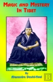 Magic And Mystery In Tibet