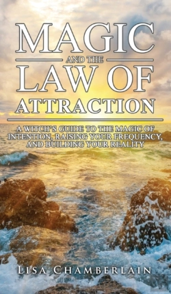 Bertrand.pt - Magic And The Law Of Attraction: A Witch