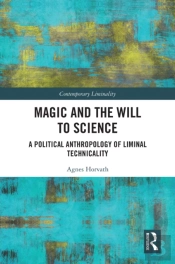 Magic And The Will To Science