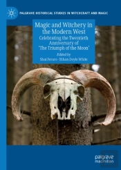 Magic And Witchery In The Modern West