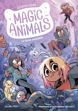 Bertrand.pt - Magic Animals 9. La Ciutat Prohibida
