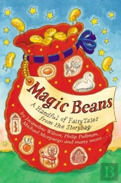 Magic Beans: A Handful Of Fairytales From The Storybag