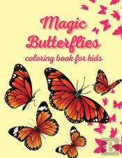 Magic Butterflies Coloring Book For Kids