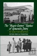 Magic Carpet Exodus Of Yemenite Jewry