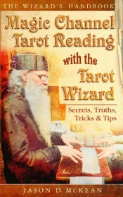 Magic Channel Tarot Reading With The Tarot Wizard