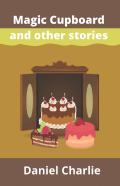 Magic Cupboard And Other Stories