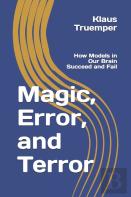 Magic, Error, And Terror