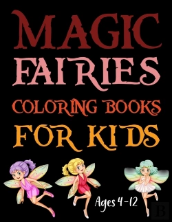 Bertrand.pt - Magic Fairies Coloring Book For Kids Ages 4-12