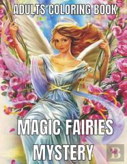 Magic Fairies Mystery Adults Coloring Book