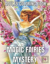 Magic Fairies Mystery Adults Coloring Book