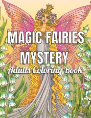 Magic Fairies Mystery Adults Coloring Book