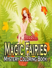 Magic Fairies Mystery Coloring Book