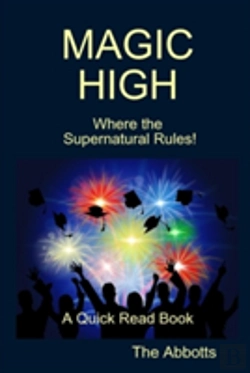 Bertrand.pt - Magic High - Where The Supernatural Rules! - A Quick Read Book