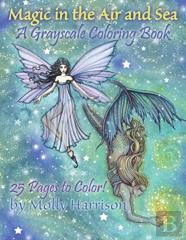 Magic In The Air And Sea - A Grayscale Coloring Book