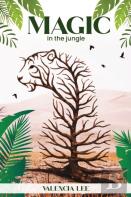 Magic In The Jungle