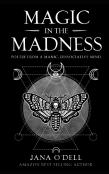 Magic In The Madness