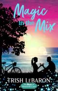 Magic In The Mix