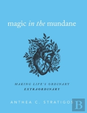 Magic In The Mundane