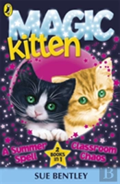 Magic Kitten: A Summer Spell And Classroom Chaos