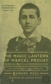 Magic Lantern Of Marcel Proust