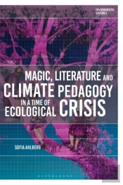 Magic, Literature And Climate Pedagogy In A Time Of Ecological Crisis
