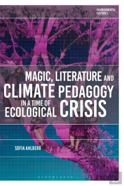 Bertrand.pt - Magic, Literature And Climate Pedagogy In A Time Of Ecological Crisis