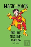 Magic Mack And The Mischief-Makers