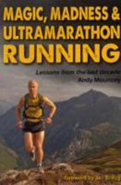 Magic, Madness & Ultramarathon Running